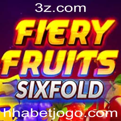 FieryFruitsSixFold: Descubra o Novo Jogo Via Hhabet